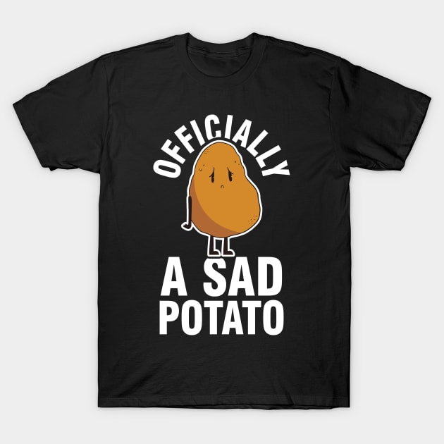 Sad Depressive Potato T-Shirt by Tobias Store